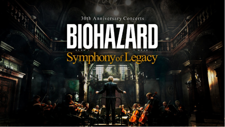 「BIOHAZARD 30th Anniversary Concerts -Symphony of Legacy-」チケット一般販売開始および演奏予定曲一部公開のお知らせ