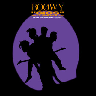 BOØWY、初武道館ライヴの最新リマスター音源『「"GIGS" JUST A HERO TOUR 1986」40TH ANNIVERSARY EDITION』　10月28日（水）発売！